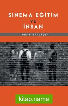 Sinema Eğitim ve İnsan