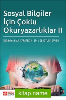 Sosyal Bilgiler İçin Çoklu Okuryazarlıklar II