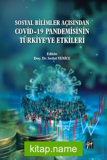Sosyal Bilimler Açısından Covid-19 Pandemisinin Türkiye’ye Etkileri