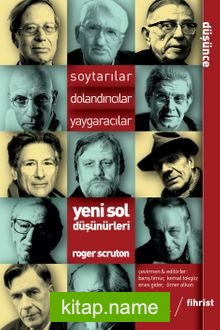 Soytarılar, Dolandırıcılar, Yaygaracılar Yeni Sol Düşünürleri