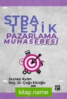 Stratejik Pazarlama Muhasebesi ve Bir Örnek Uygulama