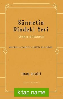 Sünnetin Dindeki Yeri Sünnet Müdafaası