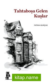 Tahtaboşa Gelen Kuşlar