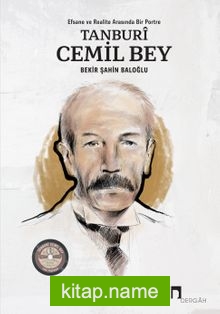 Tanburi Cemil Bey  Efsane ve Realite Arasında Bir Portre