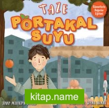 Taze Portakal Suyu (Sünnetlerle Değerler Eğitimi)