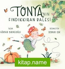 Tonya’nın Fındıkkıran Balesi