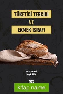 Tüketici Tercihi ve Ekmek İsrafı