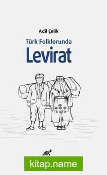 Türk Folklorunda Levirat