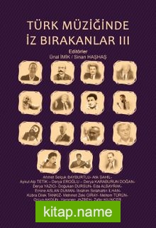 Türk Müziğinde İz Birakanlar III