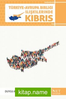 Türkiye-Avrupa Birliği İlişkilerinde Kıbrıs