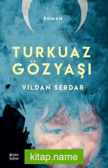 Turkuaz Gözyaşı