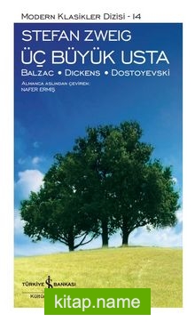 Üç Büyük Usta: Balzac – Dickens – Dostoyevski (Ciltli)