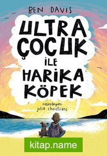 Ultra Çocuk ile Harika Köpek