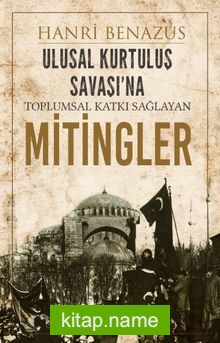 Ulusal Kurtuluş Savaşı’na Toplumsal Katkı Sağlayan Mitingler