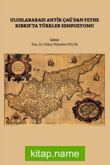 Uluslararası Antik Çağ’dan Fethe Kıbrıs’ta Türkler Sempozyumu