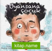 Uyansana Çocuk