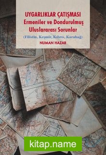 Uygarlık Çatışması Ermeniler ve Dondurulmuş Uluslararası Sorunlar (Filistin, Keşmir, Kıbrıs, Karabağ)