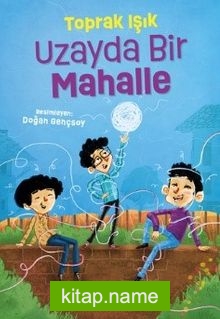 Uzayda Bir Mahalle