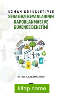 Uzman Görüşleriyle Sera Gazı Beyanlarının Raporlanması ve Güvence Denetimi