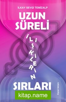 Uzun Süreli İlişkilerin Sırları