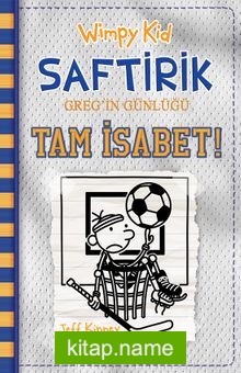 Wimpy Kid Saftirik Greg’in Günlüğü 16 / Tam İsabet! (Ciltli)