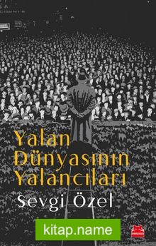 Yalan Dünyasının Yalancıları