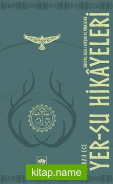 Yer – Su Hikayeleri Sibirya, Deşt-i Kıpçak ve Türkistan