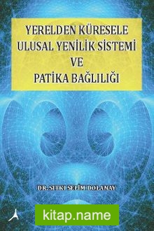 Yerelden Küresele Ulusal Yenilik Sistemi ve Patika Bağlılığı