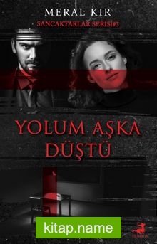 Yolum Aşka Düştü / Sancaktarlar Serisi 3