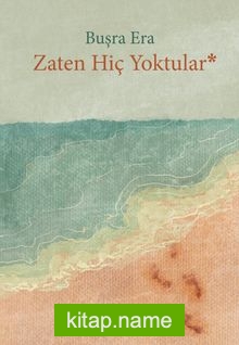 Zaten Hiç Yoktular